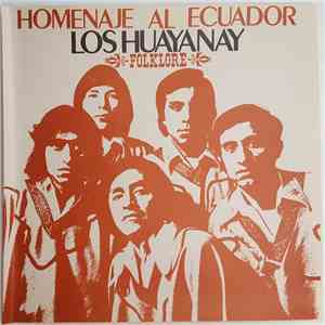 Los Huayanay - Homenaje Al Ecuador - Folklore
