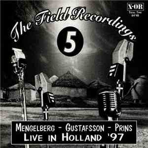 Mengelberg - Gustafsson - Prins - Live In Holland '97