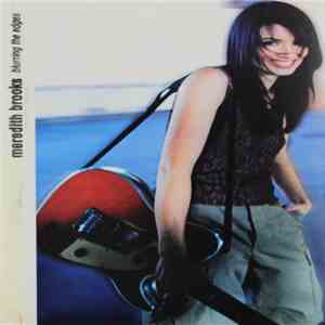 Meredith Brooks - Blurring The Edges