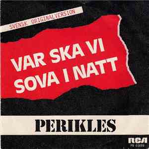 Perikles - Var Ska Vi Sova I Natt