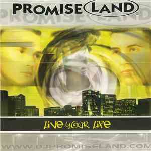 Promise Land - Live Your Life