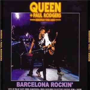 Queen + Paul Rodgers - Barcelona Rockin'