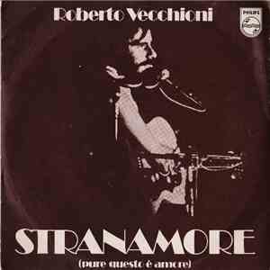 Roberto Vecchioni - Stranamore (Pure Questo È Amore)