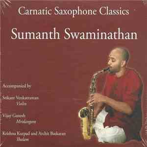 Sumanth Swaminathan - Carnatic Saxophone Classics