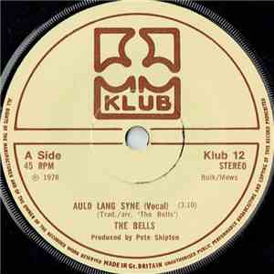 The Bells  - Auld Lang Syne