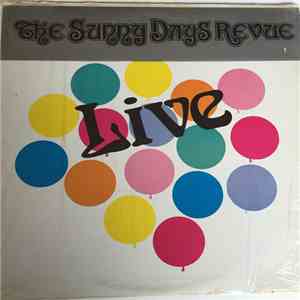 The Sunny Days Revue - Live