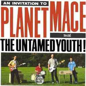 The Untamed Youth - Planet Mace