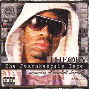 Theory  - The Poughkeepsie Tape: Memoirs of Kendall Darnell