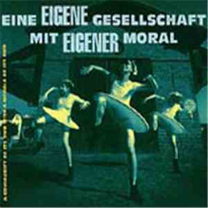 Various - Eine Eigene Gesellschaft Mit Eigener Moral