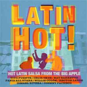 Various - Latin Hot! Hot Latin Salsa From The Big Apple