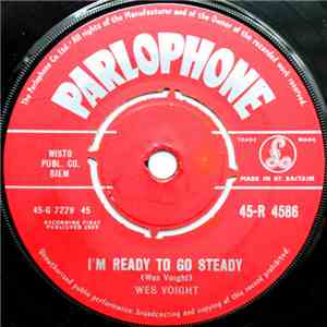 Wes Voight - Movin' In / I'm Ready To Go Steady