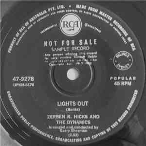 Zerben R Hicks And The Dynamics - Lights Out