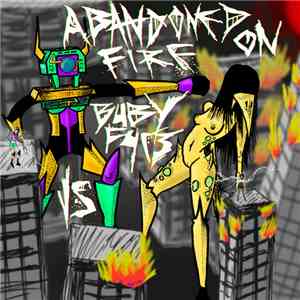 Abandoned On Fire & b4by f4c3 - Abandoned On Fire Vs B4by F4c3