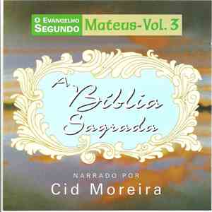 Cid Moreira - A Bíbilia Sagrada (O Evangelho Segundo Mateus - Vol. 3) Narra ...