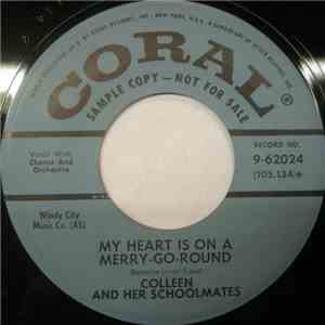 Colleen And Her Schoolmates - My Heart Is On A Merry-Go-Round / Mairzy Doat ...