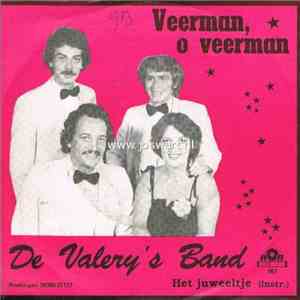 De Valery's Band -  Veerman, O Veerman / Het Juweeltje (Instr.)