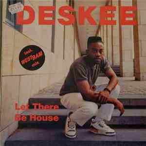 Deskee - Let There Be House
