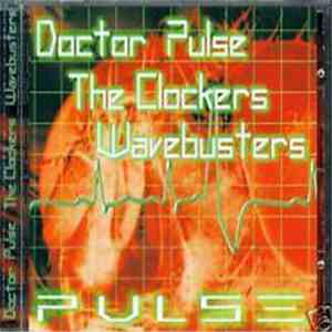 Doctor Pulse / The Clockers / Wavebusters - Pulse