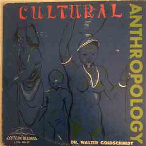 Dr. Walter Goldschmidt - Cultural Anthropology