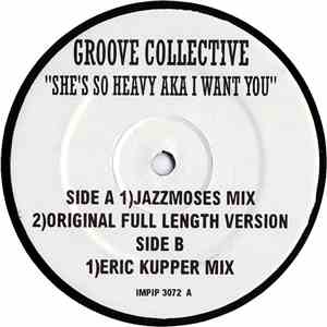 Groove Collective - She's So Heavy AKA I Want You