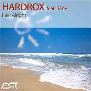 Hardrox feat. Saby - Feel Alright