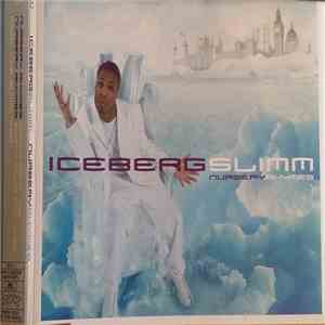 Iceberg Slimm - Nursery Rhymes