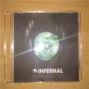 Infernal - Alone, Together