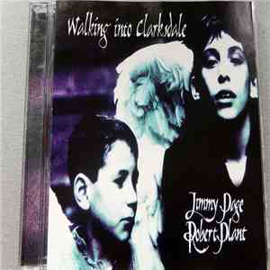 Jimmy Page & Robert Plant - Walking Into Clarksdale