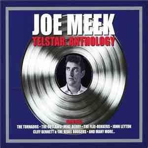 Joe Meek - Telstar: Anthology