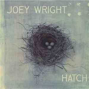 Joey Wright - Hatch