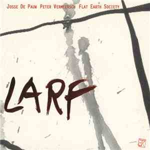 Josse De Pauw, Peter Vermeersch, Flat Earth Society  - Larf