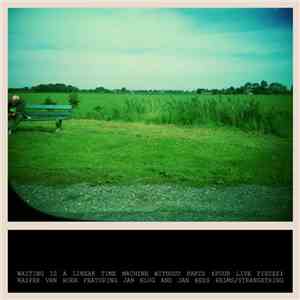 Kasper van Hoek Featuring Jan Klug And Jan Kees Helms / StrangString - Wait ...