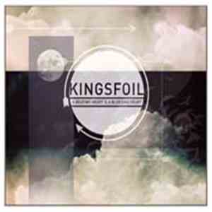 Kingsfoil - A Beating Heart Is A Bleeding Heart