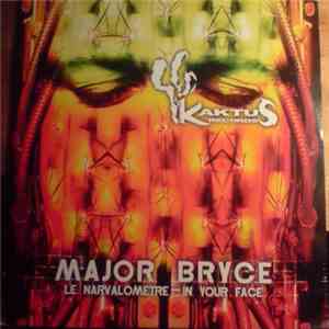 Major Bryce - Le Narvalometre / In Your Face
