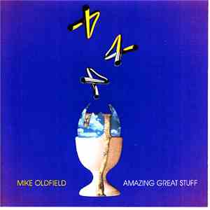 Mike Oldfield - Amazing Great Stuff
