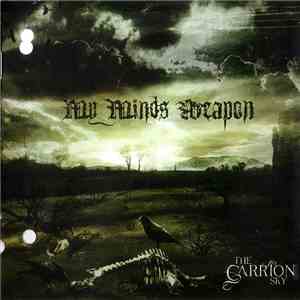 My Minds Weapon - The Carrion Sky