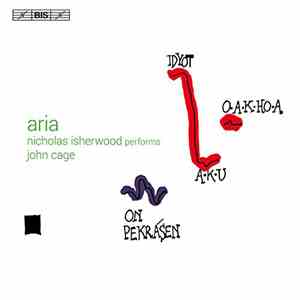Nicholas Isherwood, John Cage - Aria - Nicholas Isherwood Performs John Cag ...