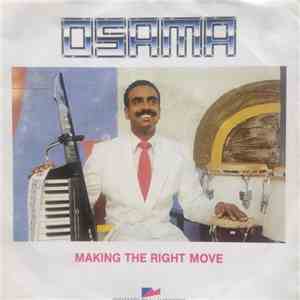 Osama  - Making The Right Move