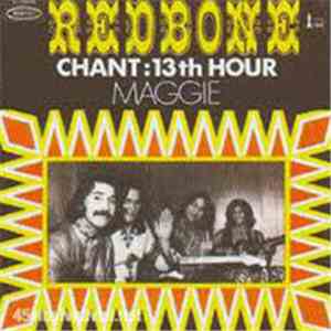 Redbone - Chant : 13th Hour / Maggie