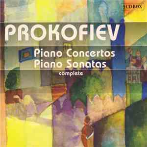 Sergei Prokofiev, Yefim Bronfman, Zubin Mehta - Prokofiev - Complete Piano Concertos & Sonatas