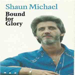 Shaun Michael  - Bound For Glory