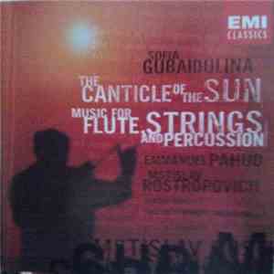 Sofia Gubaidulina - Emmanuel Pahud, Mstislav Rostropovich, London Voices, L ...