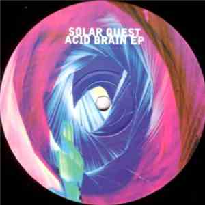 Solar Quest - Acid Brain EP