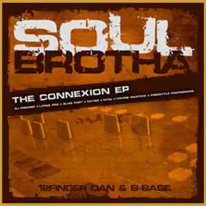 Soulbrotha  - The Connexion EP
