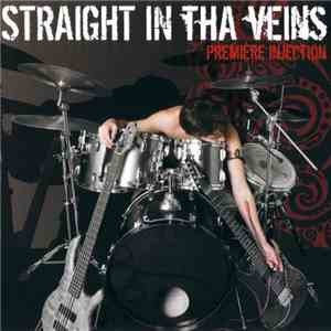 Straight In Tha Veins - Première Injection