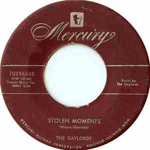The Gaylords - Stolen Moments / From The Vine Came The Grape