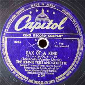 The Lennie Tristano Sextette - Sax Of A Kind / Marionette