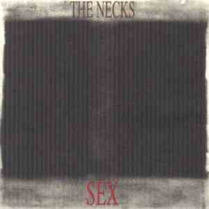 The Necks - Sex