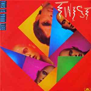 Twist  - This Is Your Life