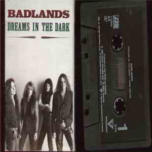Badlands  - Dreams In The Dark